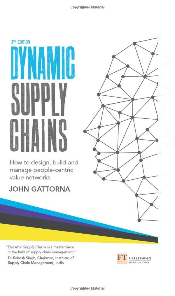 Dynamic Supply Chains: How to design, build and manage people-centric value networks