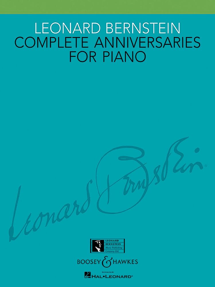 Leonard Bernstein: Complete Anniversaries for Piano