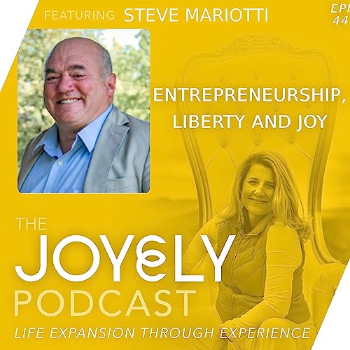Page de couverture de EP 44 Entrepreneurship, Liberty and Joy with Steve Mariotti