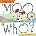 Moo Who?