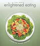 The New Enlightened Eating