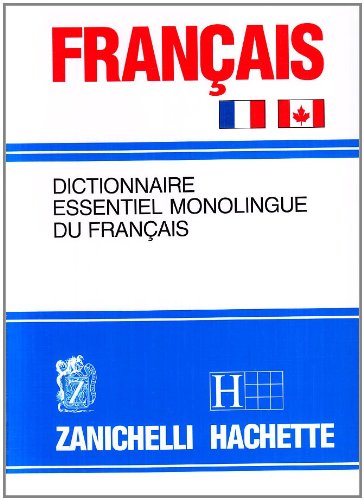 Français. Dictionnaire essentiel monolingue du français Français. Dictionnaire essentiel monolingue du français