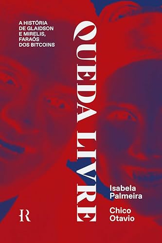 Queda livre: A história de Glaidson e Mirelis, faraós dos bitcoins