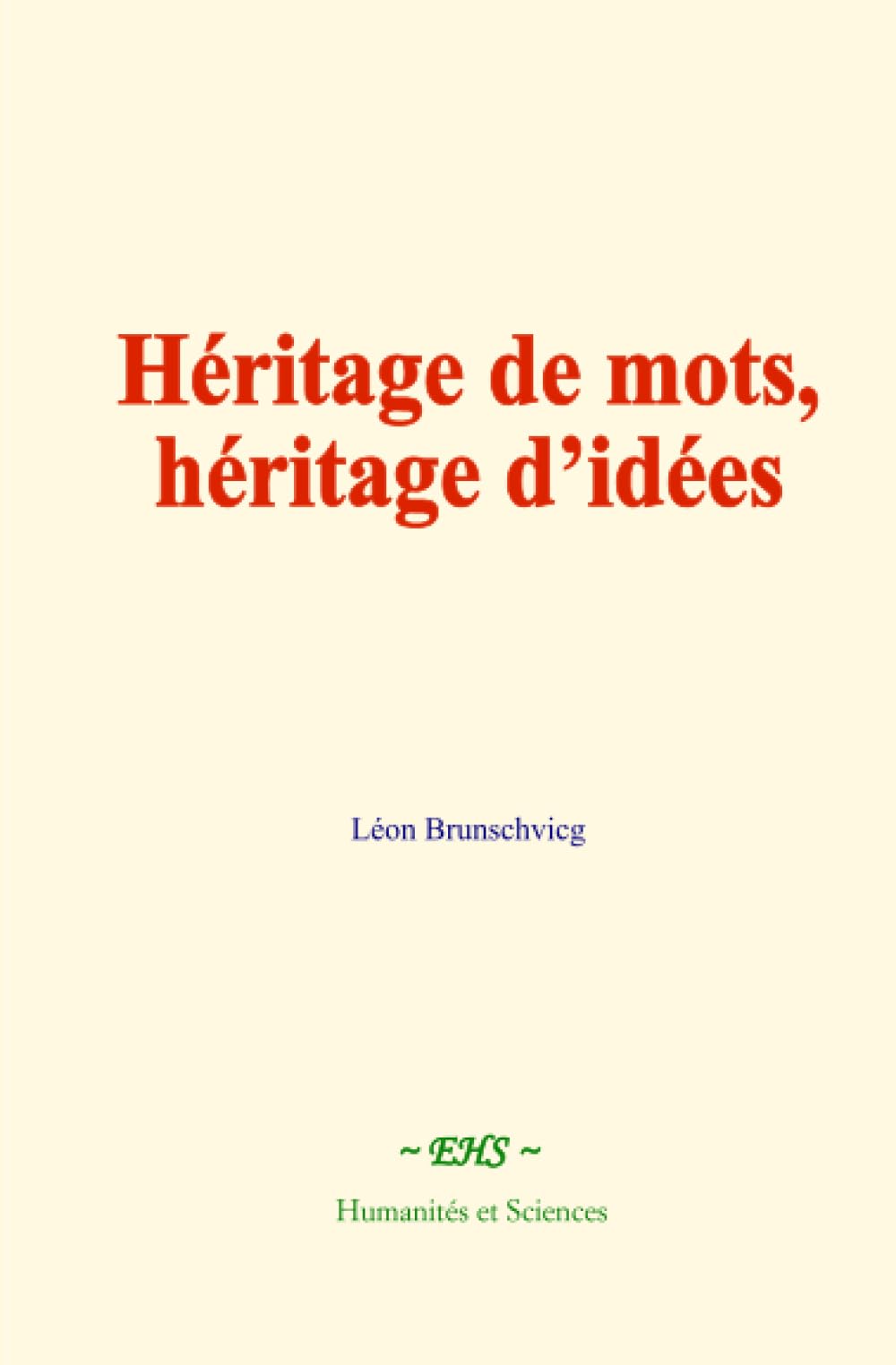 Héritage de mots, héritage d’idées