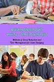 Assisting Students With Anxiety - School Psychologist: Methods of Stress Reduction and Time Management for Exam Studying: Assisting Students with Anxiety - School Psychologist. (English Edition)