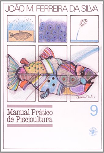 Manual Prático De Piscicultura