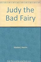 Judy the Bad Fairy 0744511402 Book Cover