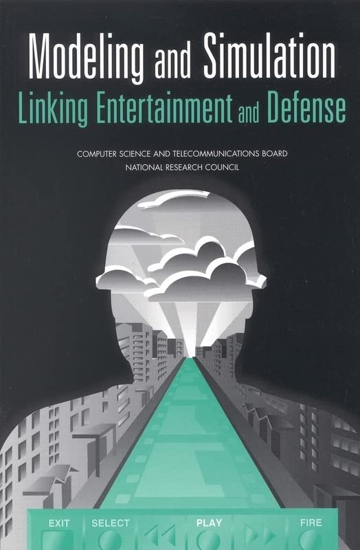 Buy Modeling and Simulation: Linking Entertainment and Defense — BookShops.in