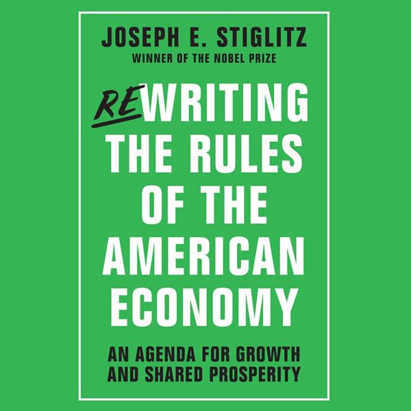 Cover art for Rewriting the Rules of the American Economy