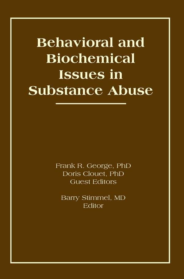 Behavioral and Biochemical Issues in Substance Abuse      1st Edition, Kindle Edition