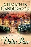 A Hearth in Candlewood (The Candlewood Trilogy, Book 1)