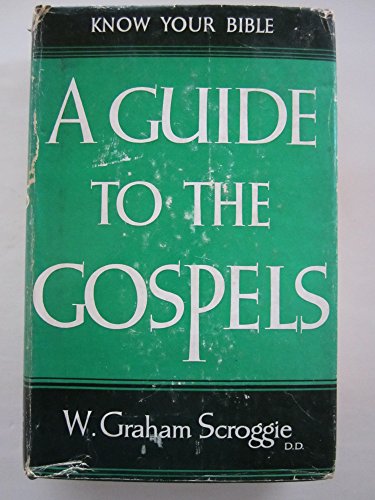 A Guide to the Gospels B000GJTB5U Book Cover