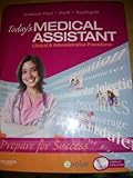 Today's Medical Assistant: Clinical & Administrative Procedures