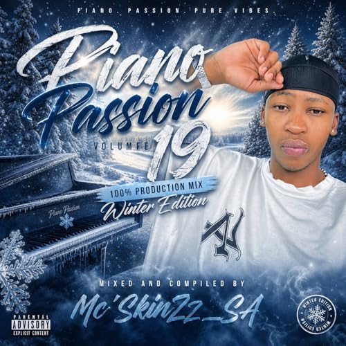 Piano Passion Vol.19 (100% Production Mix:Winter Edition)