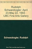 Rudolph Schwarzkogler: April 23-May 22, 1993 : UBC Fine Arts Gallery 0888652984 Book Cover