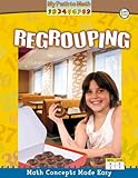Regrouping (My Path to Math - Level 3)