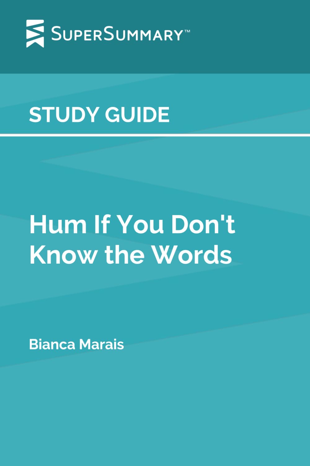 Study Guide: Hum If You Don't Know the Words by Bianca Marais (SuperSummary)