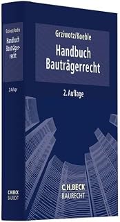 Handbuch Bauträgerrecht (C.H. Beck Baurecht)