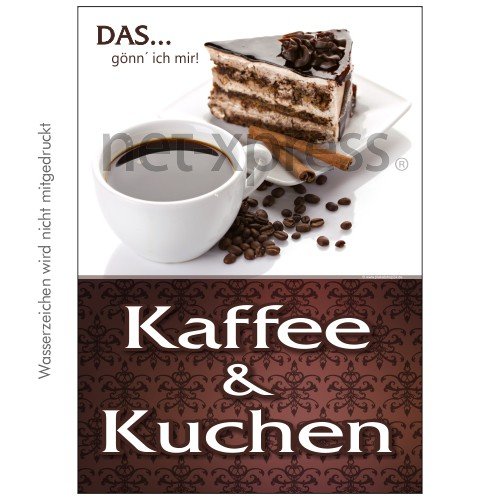 Plakat Kaffee und Kuchen, Werbeplakat Plakat Werbeplakate Motiv Vorlage Druck, Ausführung:Plakat PVC wetterfest DIN A1