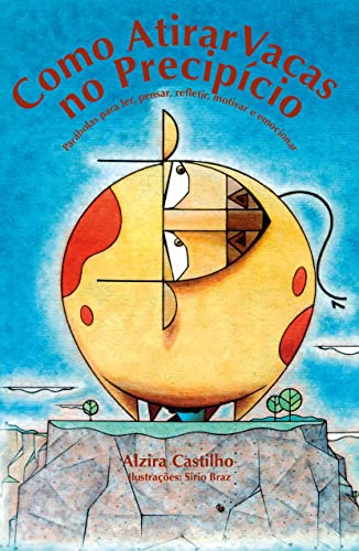 Como Atirar Vacas no Precipício: Parábolas para ler, pensar, refletir, motivar e emocionar (Portuguese Edition)