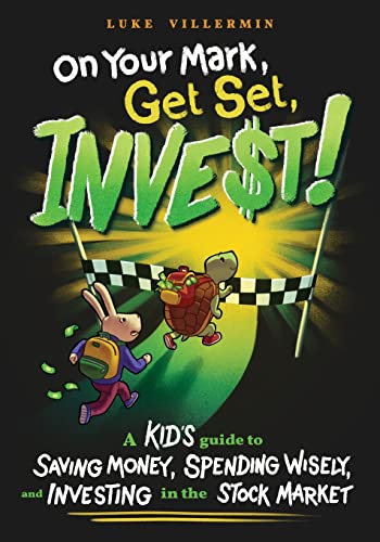 On Your Mark, Get Set, INVEST: A Kid's Guide to ...