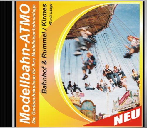 Preisvergleich Produktbild CD Modellbahn-Atmo / Die Geräuschekulisse für Ihre Modelleisenbahnanlage (Bahnhof-Rummel / Kirmes)