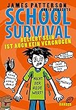 School Survival - Beliebt sein ist auch kein Vergnügen (School Survival, 6, Band 6)