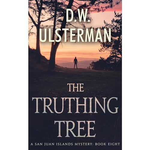 The Truthing Tree: (San Juan Islands Mystery Book 8)