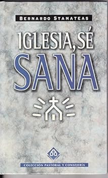 Hardcover Iglesia, Se Sana (Coleccion Pastoral y Consejeria, 6) Book
