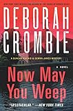 Now May You Weep: A Novel (Duncan Kincaid/Gemma James Novels)