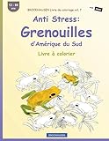 BROCKHAUSEN Livre de coloriage vol. 7 - Anti Stress: Grenouilles d’Amérique du Sud: Livre à colorier (French Edition)