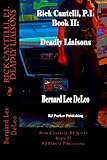 Rick Cantelli, P.I. Deadly Liaisons (Rick Cantelli, P.I. Series)