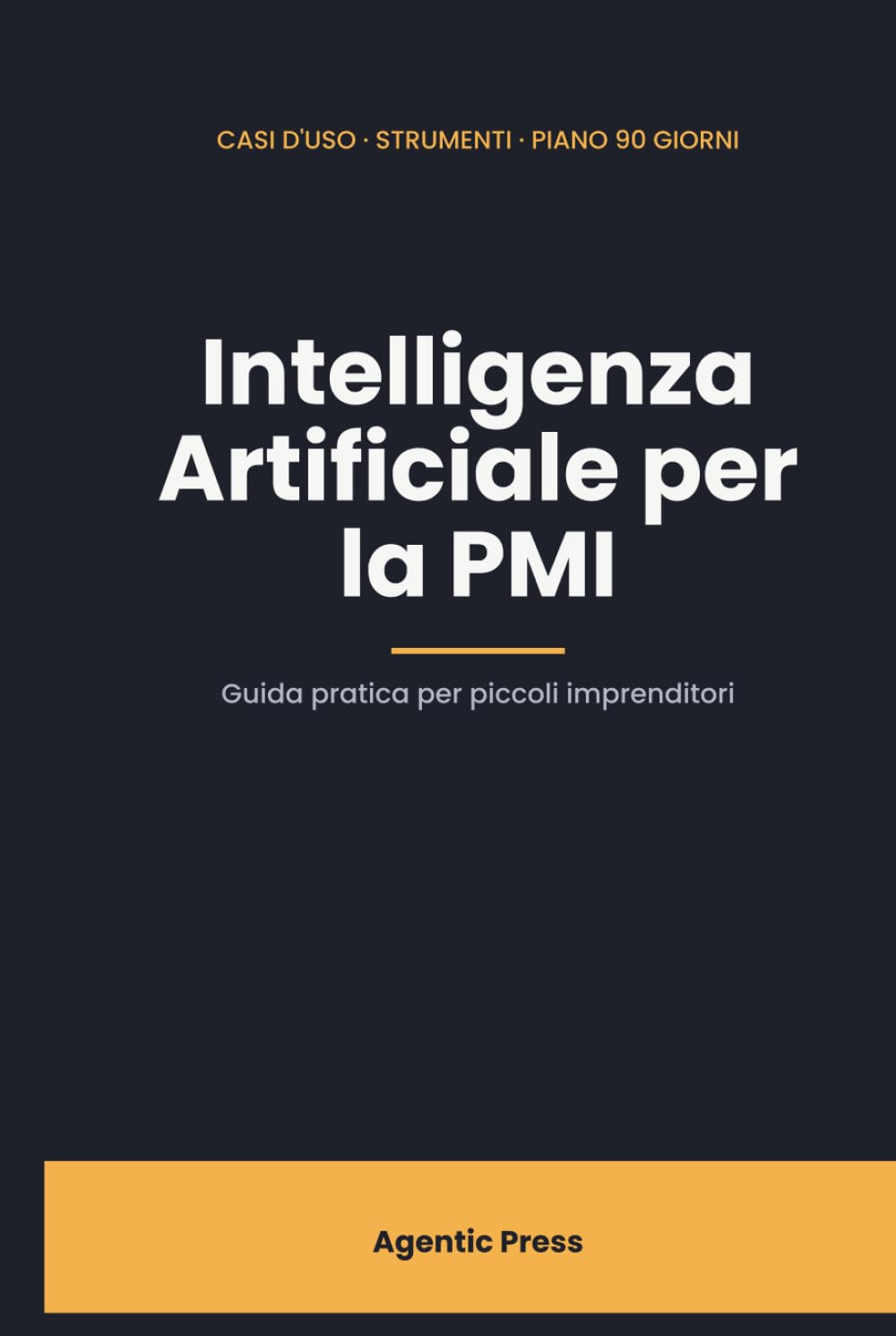 Intelligenza Artificiale per la PMI: Guida pratica per piccoli imprenditori