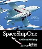 SpaceShipOne: An Illustrated History