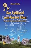 Der Schlüssel zum Garten Eden