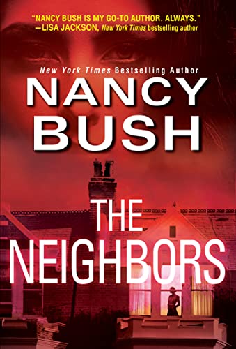 The Neighbors (River Glen Book 3) - Kindle edition by Bush, Nancy ...