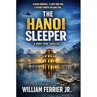 The Hanoi Sleeper Audiobook By William Ferrier Jr. cover art
