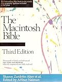 The Macintosh Bible: Thousands of Basic and Advanced Tips, Tricks, and Shortcuts, Logically Orgainized and Fully Indexed