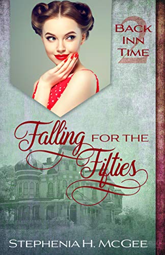 Falling for the Fifties (The Back Inn Time Series Book 2)