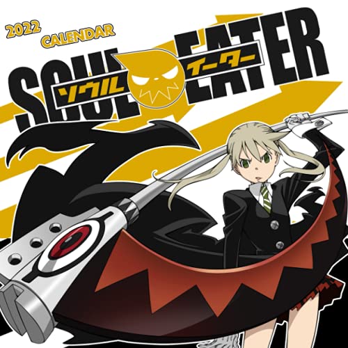  Soul Eater 2022 Calendar: Anime-Manga OFFICIAL calendar 2022 -Soul Eater Weekly & Monthly Planner with Notes Section for Alls Soul Eater Fans!-24 ... 17\
