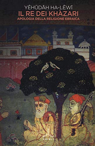 Il re dei khazari. Apologia della religione ebr