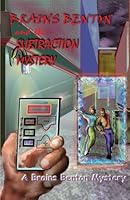 Brains Benton and The Subtraction Mystery (The Brains Benton Mysteries) (Volume 9) 1517486645 Book Cover