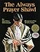 The Always Prayer Shawl