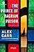 The Prince of Bagram Prison: A Novel (Mortalis)