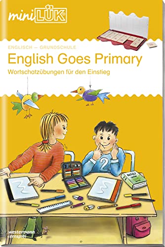 miniLÜK: 1./2./3./4. Klasse - Englisch English Goes Primary 1: English Goes Primary 1: Englisch in der Grundschule (miniLÜK-Übungshefte: Englisch)