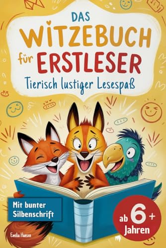Das Witzebuch für Erstleser – Tierisch lustiger Lesespaß  Große Schrift bunte Silbentrennung & coole Tierillustrationen zum Mitlachen und Mitmachen für Kinder ab 6 Jahren  1 Klasse