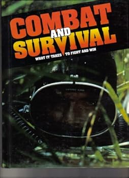 Hardcover Combat and Survival, What It Takes To Fight and Win, Vol. 19 (Volume 19) Book