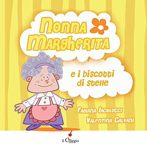 NONNA MARGHERITA E I BISCOTTI