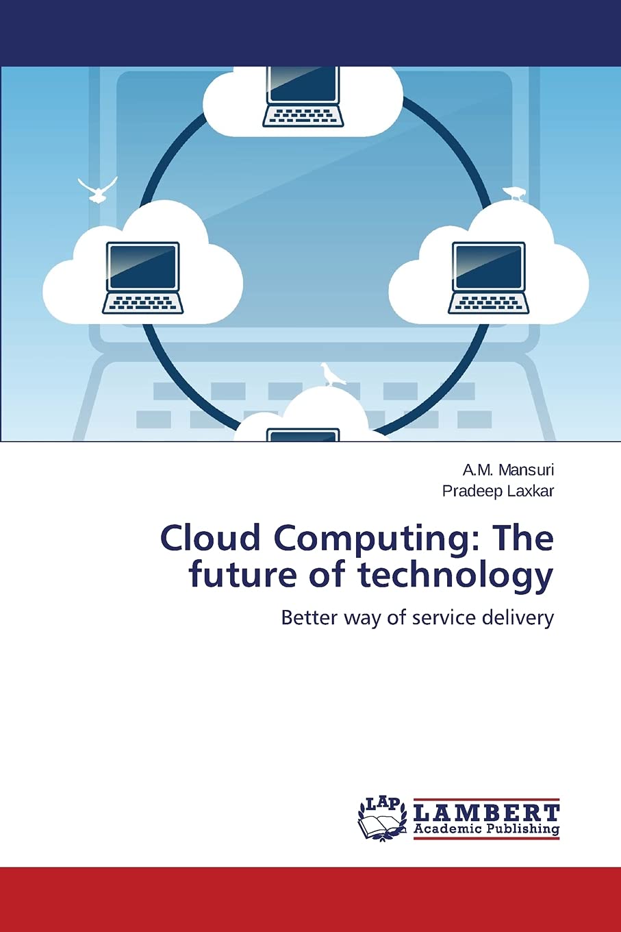 Cloud Computing: The Future of Technology