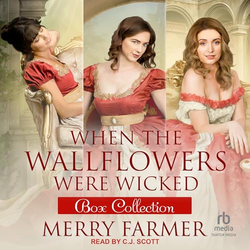 When the Wallflowers Were Wicked: Box Collection One by Merry Farmer episode artwork